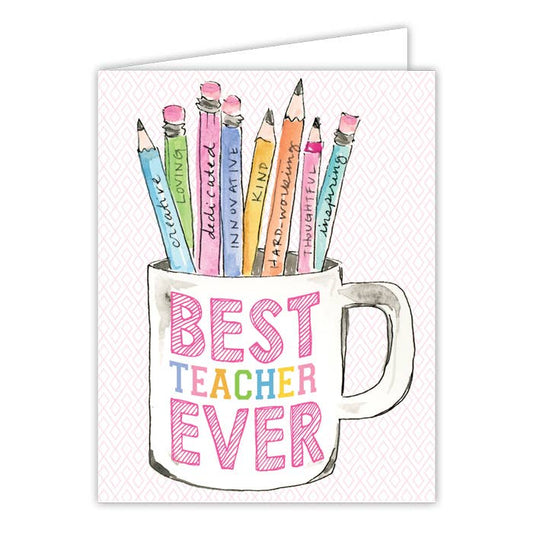 Best Teacher Ever Pencil Cup Greeting Card