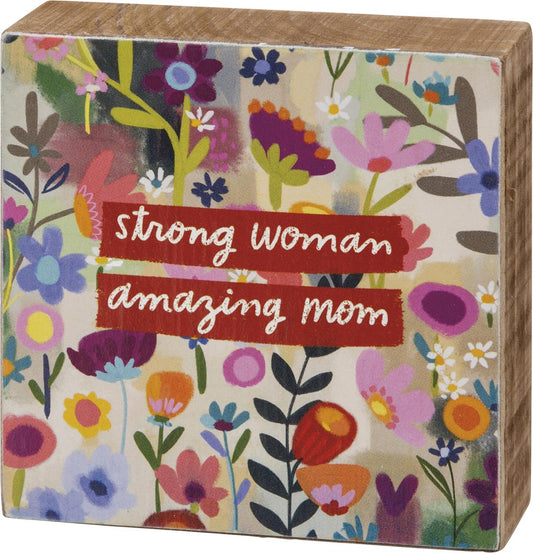 Strong Woman Amazing Mom Block Sign