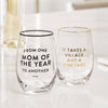 It Takes A Village Stemless Wine Glass