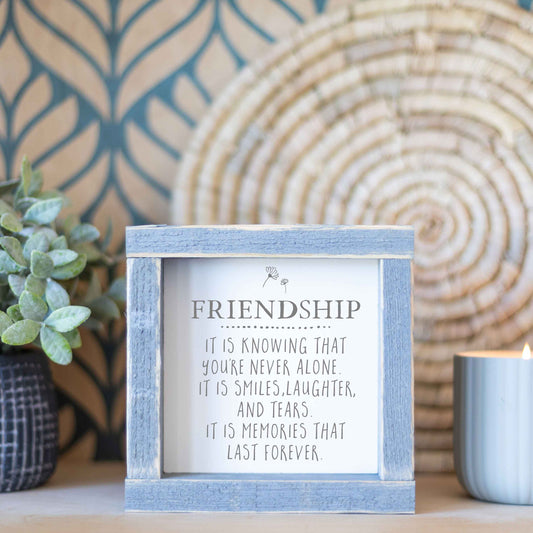 Friendship , Friend Gift, Gift Giving, Wood Sign  6x6