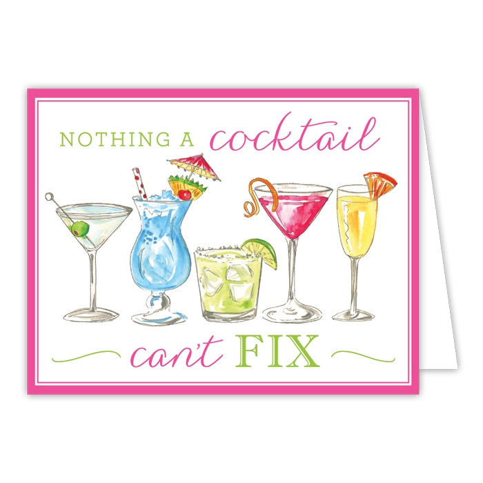 Nothing A Cocktail Can't Fix Greeting Card