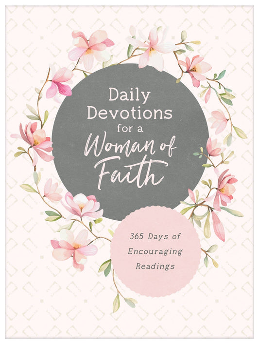 Daily Devotions for a Woman of Faith Book