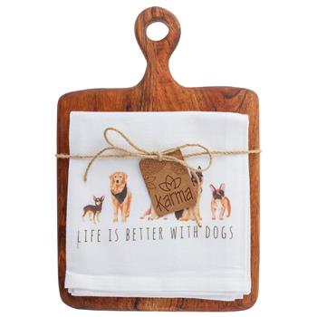 Life Is Better With A Dog Cotton Tea Towel & Wood Cutting Board