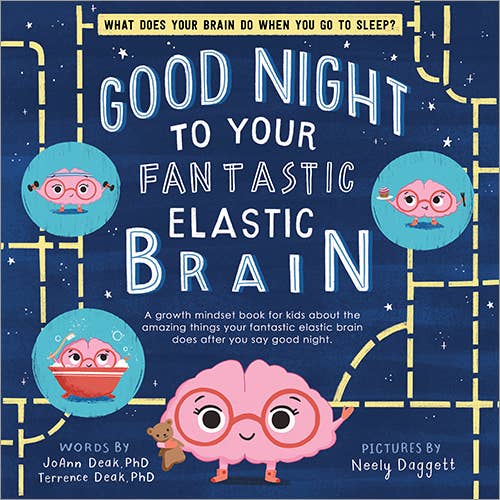 Good Night to Your Fantastic Elastic Brain Book
