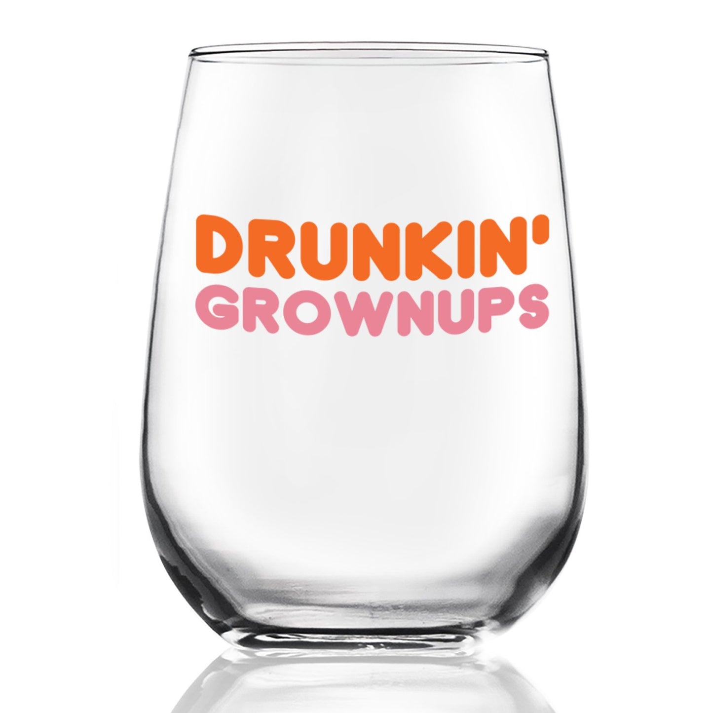 Drunkin' Grownups Wine Glass
