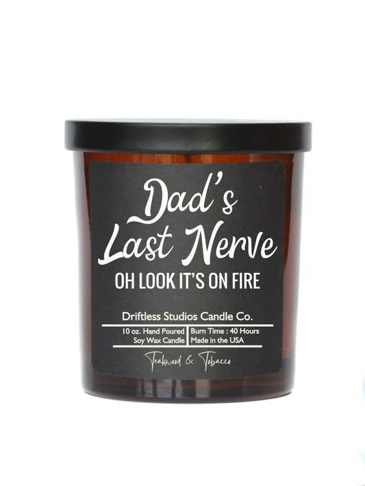 Dads Last Nerve  Soy Wax Candle: Smoked Bourbon