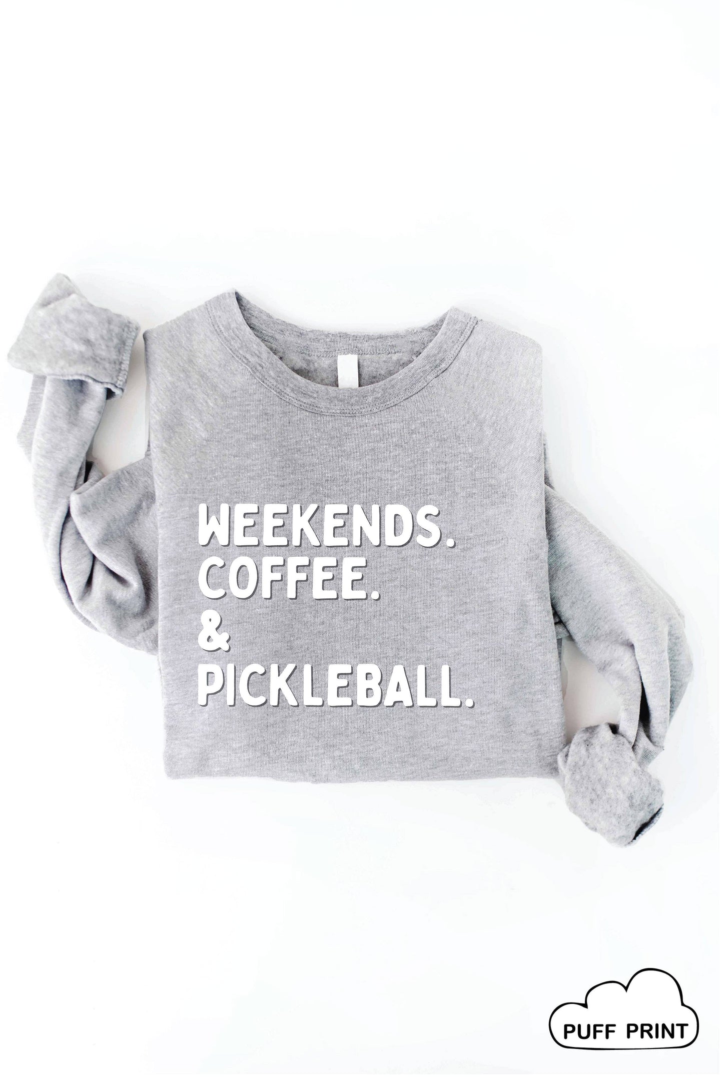 WEEKEND PICKLEBALL Graphic Sweatshirt