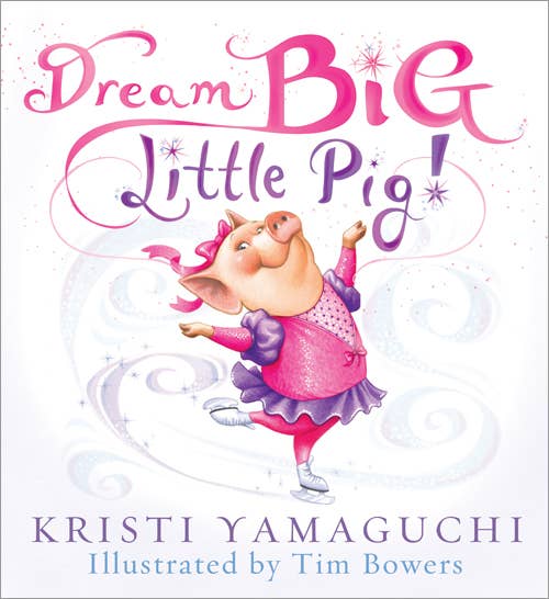 Dream Big, Little Pig! Book