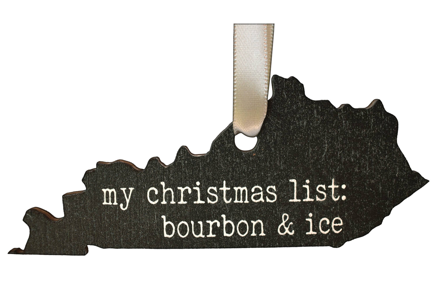 Kentucky Shape My Christmas List Bourbon & Ice Wood Ornament