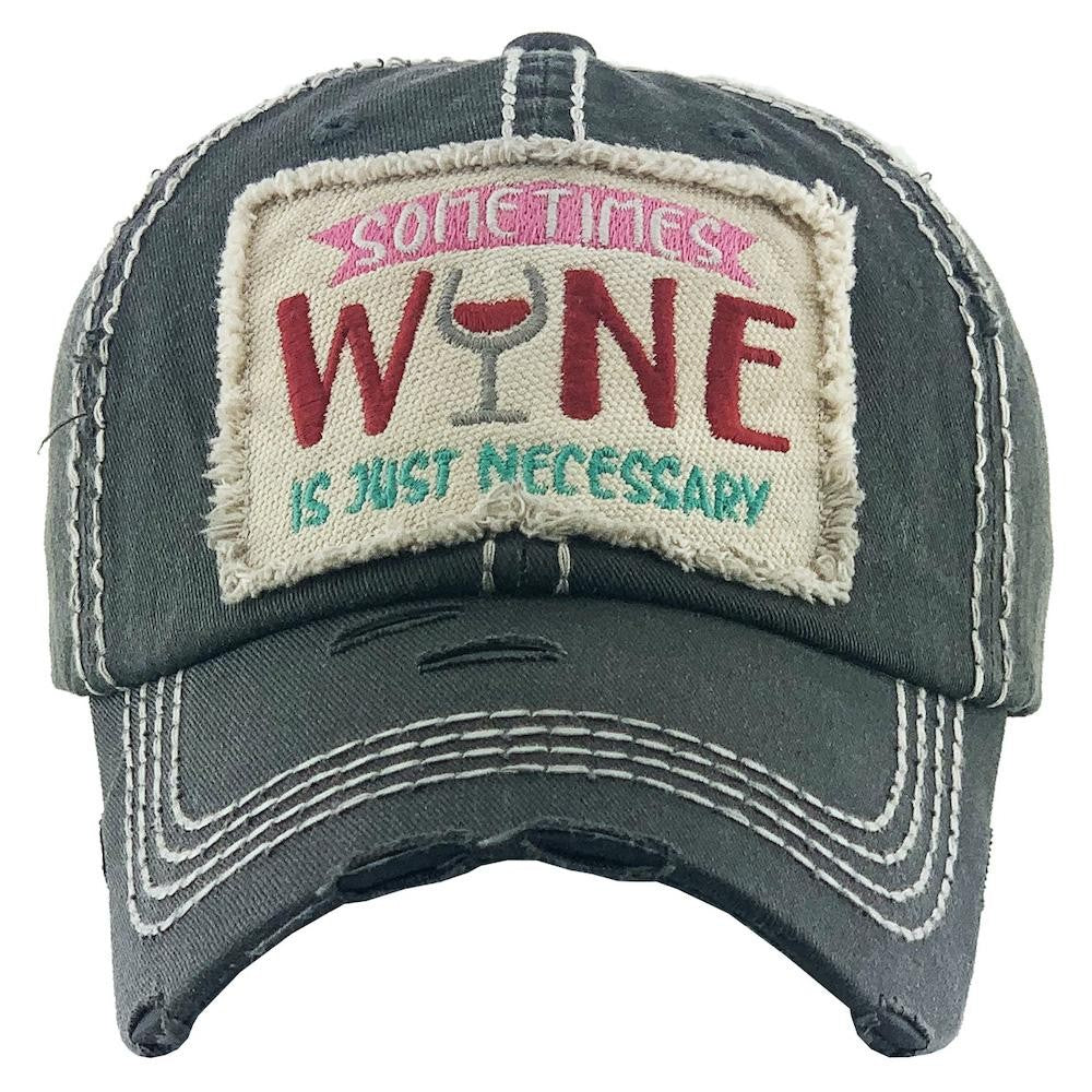 Sometimes Wine is Necessary Baseball Cap - Pink Julep Boutique